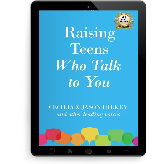 Raising Teens Who Talk to You Book